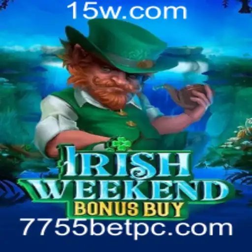 Descubra a Emoção do IrishWeekendBonusBuy no 7755bet