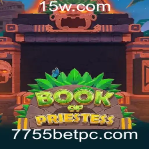 Explorando o Universo de BookOfPriestess e as Dinâmicas de 7755bet