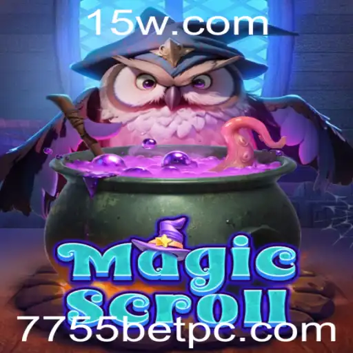 Descubra o Fascinante Mundo de MagicScroll com 7755bet